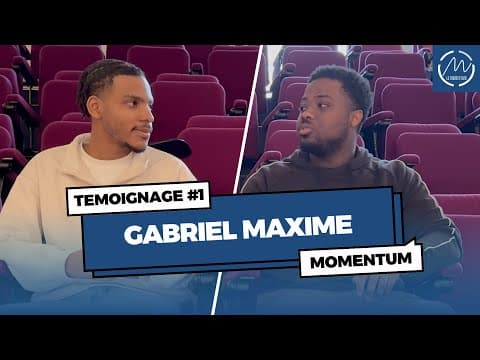 Témoignage de Gabriel Maxime